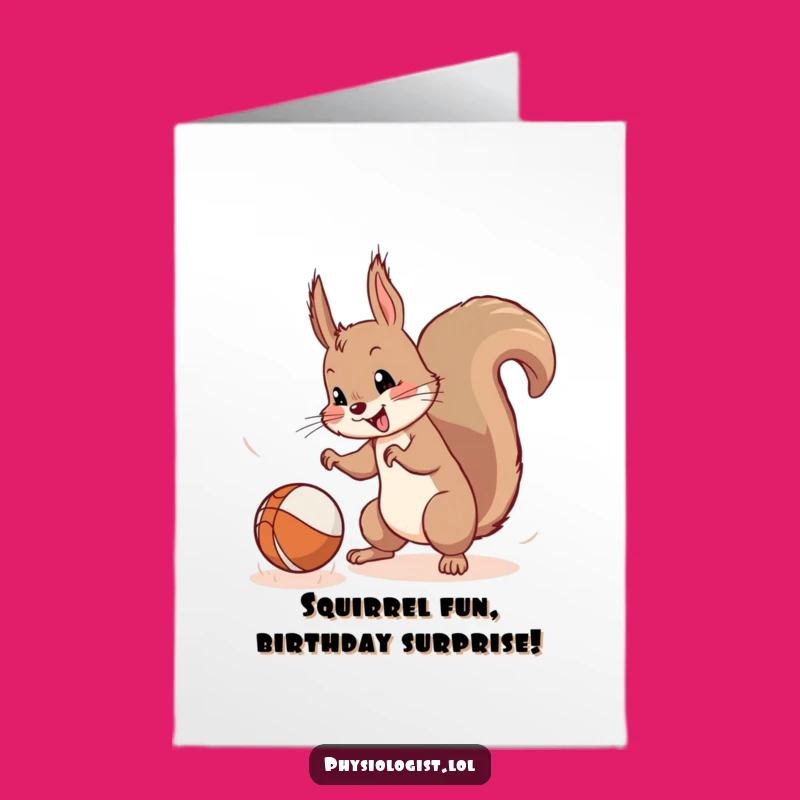 Free Printable Squirrel Birthday Card: Bouncing Ball Fun for a Hilarious Downloadable Gift