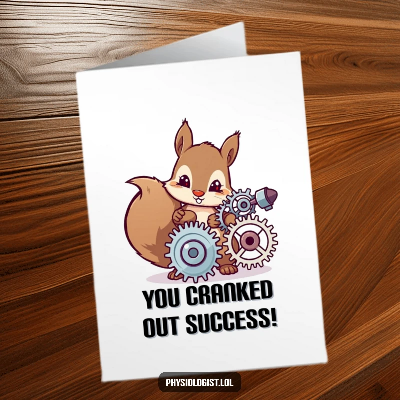 Funny Free Printable Congratulations Card: A determined squirrel adjusts spinning gears, symbolizing complex problem-solving.