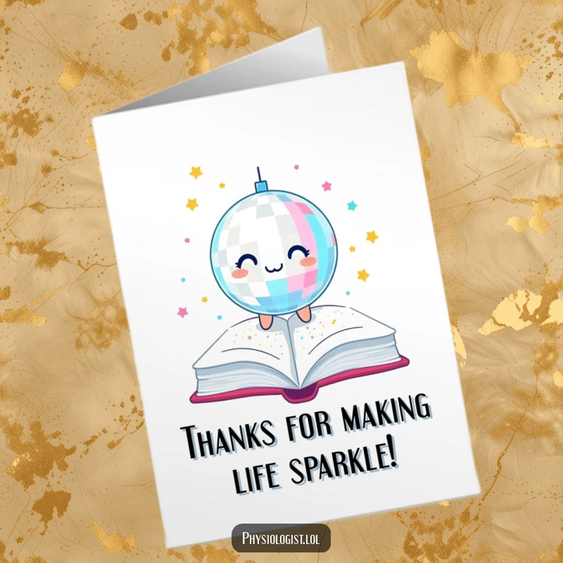 Funny Free Printable Thank You Card: A happy disco ball showers a book with sparkling glitter as a thank you.
