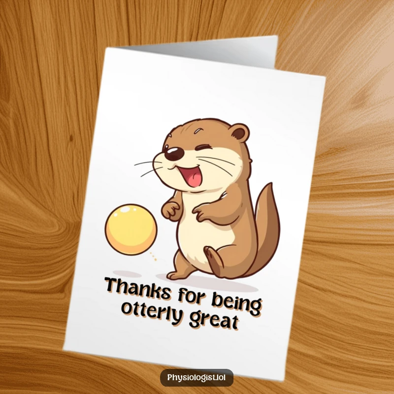 Funny Free Printable Thank You Card: a bouncing otter smashes a ball, showing appreciation.