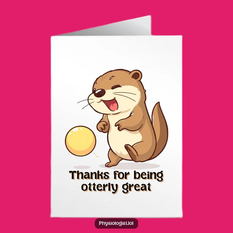 Free Printable Thank You Card: Otter Ball Thanks Funny Downloadable Gift