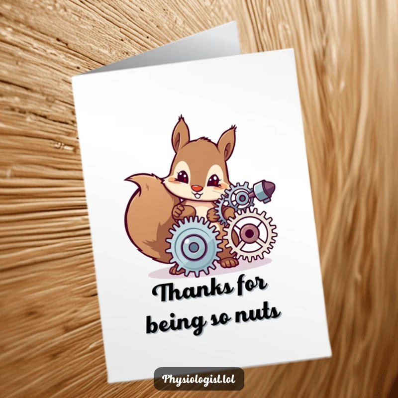 Funny Free Printable Thank You Card: A determined squirrel adjusts spinning gears, a unique way to thank a smart mind.