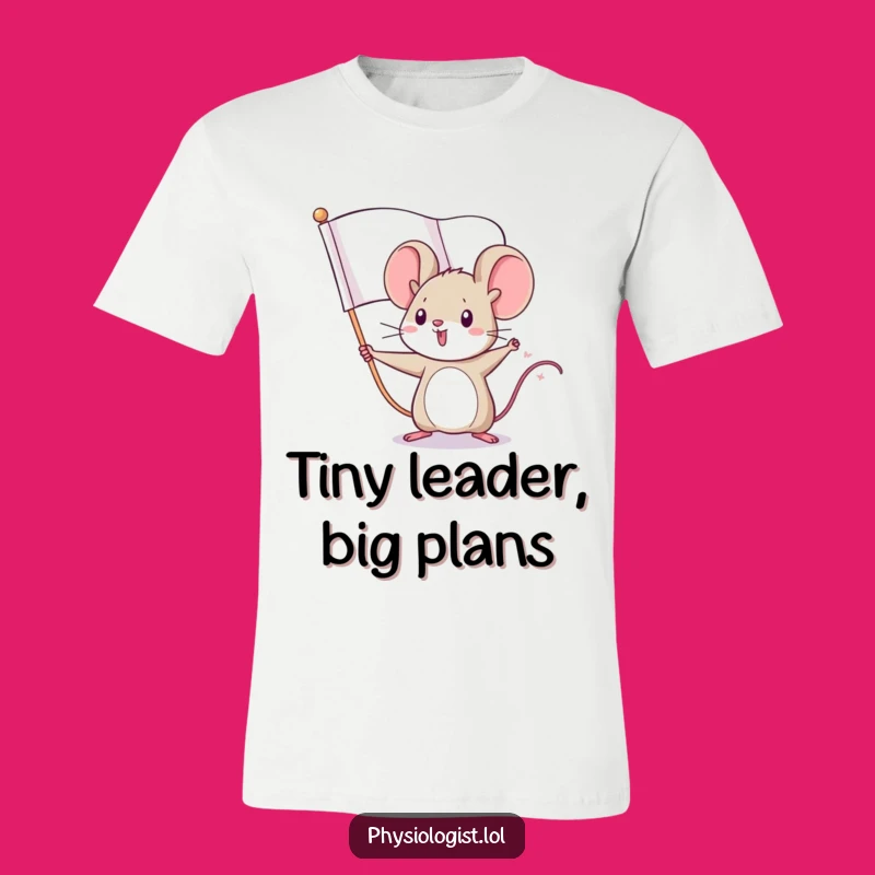Funny Mouse Flag T-Shirt: Tiny Leader Waving - Hilarious Courageous Gift