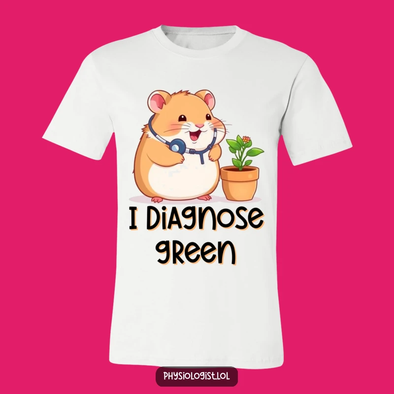 Funny Chubby Hamster Doctor T-Shirt - Hilarious Plant Listening Tee