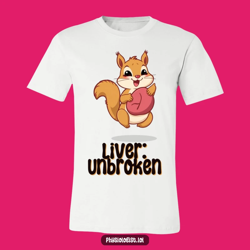 Funny Liver Health Squirrel T-Shirt: Show Off Your Healthy Guts in Style